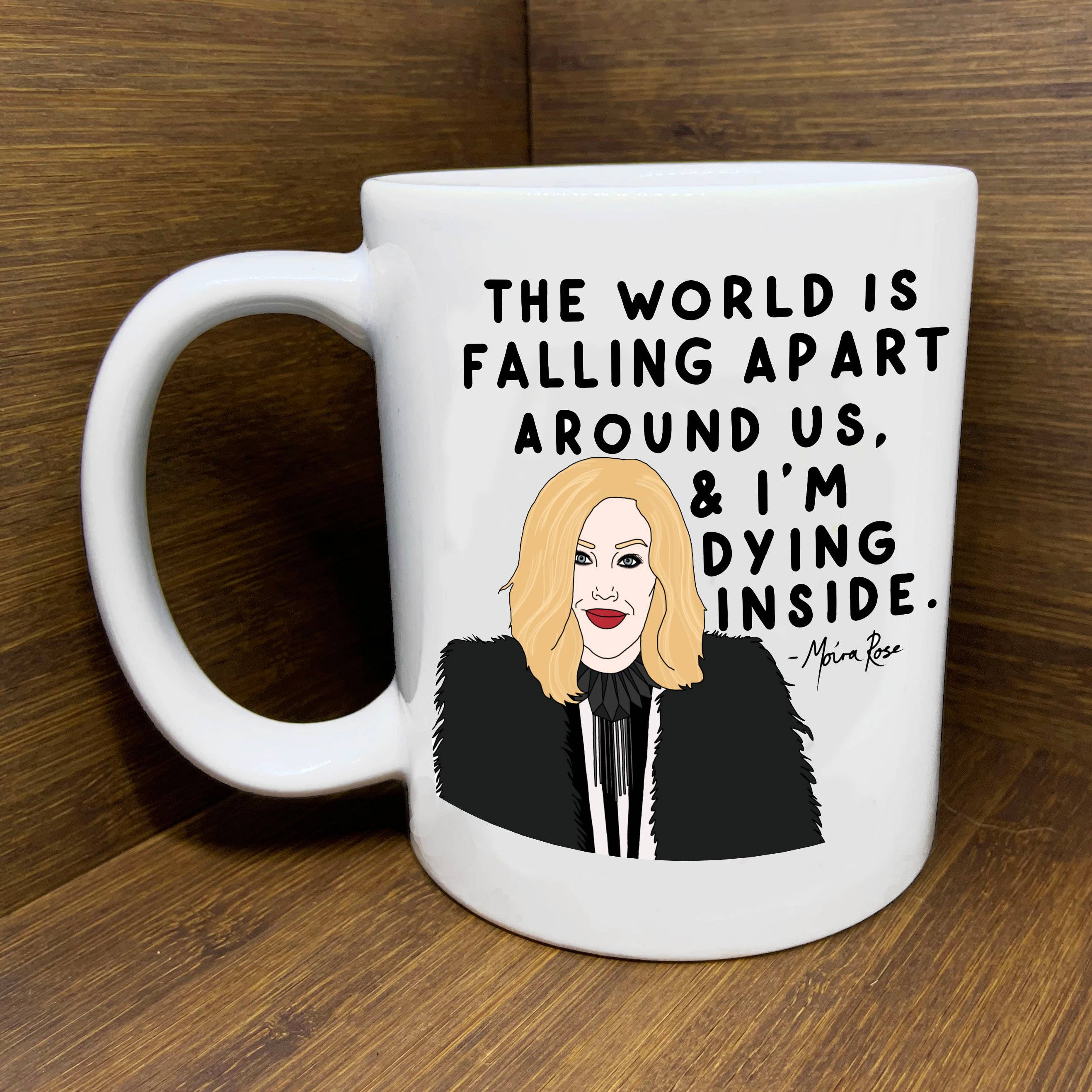Moira "Dying" Mug